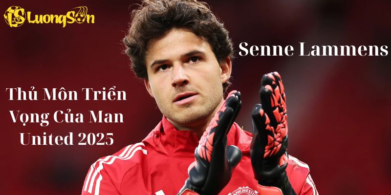 Senne Lammens: Thủ Môn Triển Vọng Của Manchester United 2025 4 Senne Lammens: Thủ Môn Triển Vọng Của Manchester United 2025